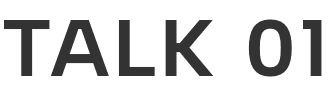 TALK 01